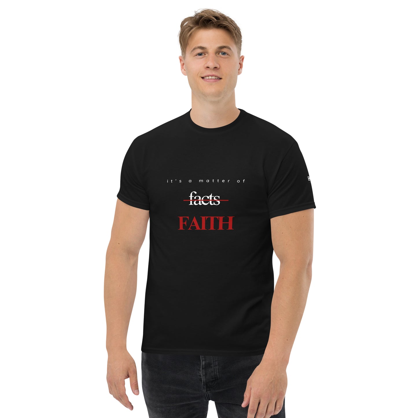 It's a Matter of Faith | Black T-shirt