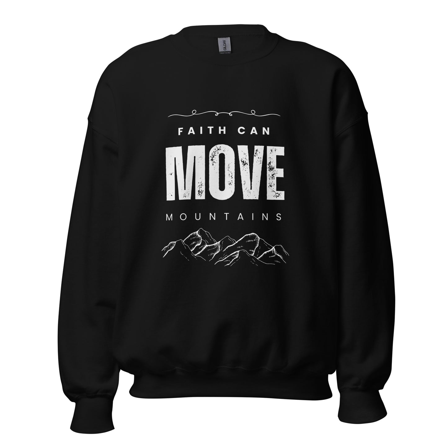 Faith Can Move Mountains | Black Sweatshirt