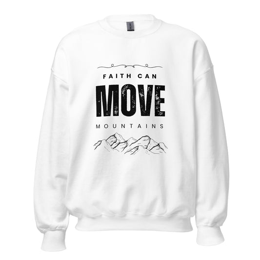 Faith Can Move Mountains | White Sweatshirt